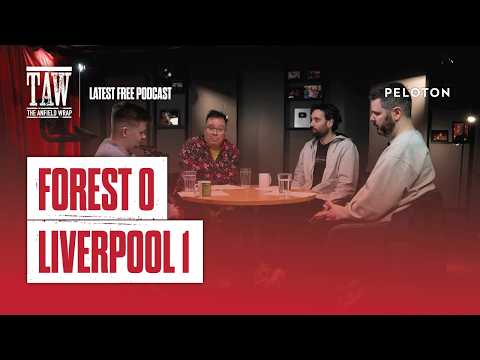 Nottingham Forest 0 Liverpool 1 | The Anfield Wrap