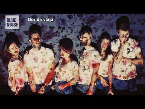 Blue Noise - Dor de viata - audio (Aura Urziceanu - cover)