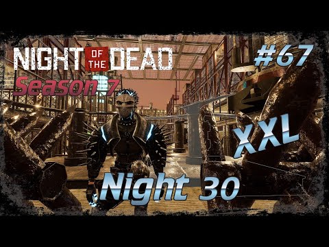 NIGHT OF THE DEAD 🧟 - Season 7 | #67 Night 30 XXL | ger