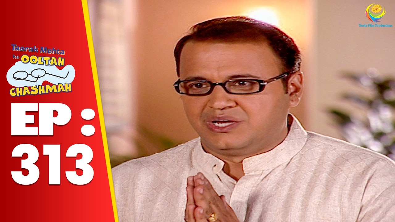 SE 01 EP 313 - Bhide Ne क्यों मांगी Jethalal Se माफ़ी ! | Taarak Mehta Ka oltah hashmah