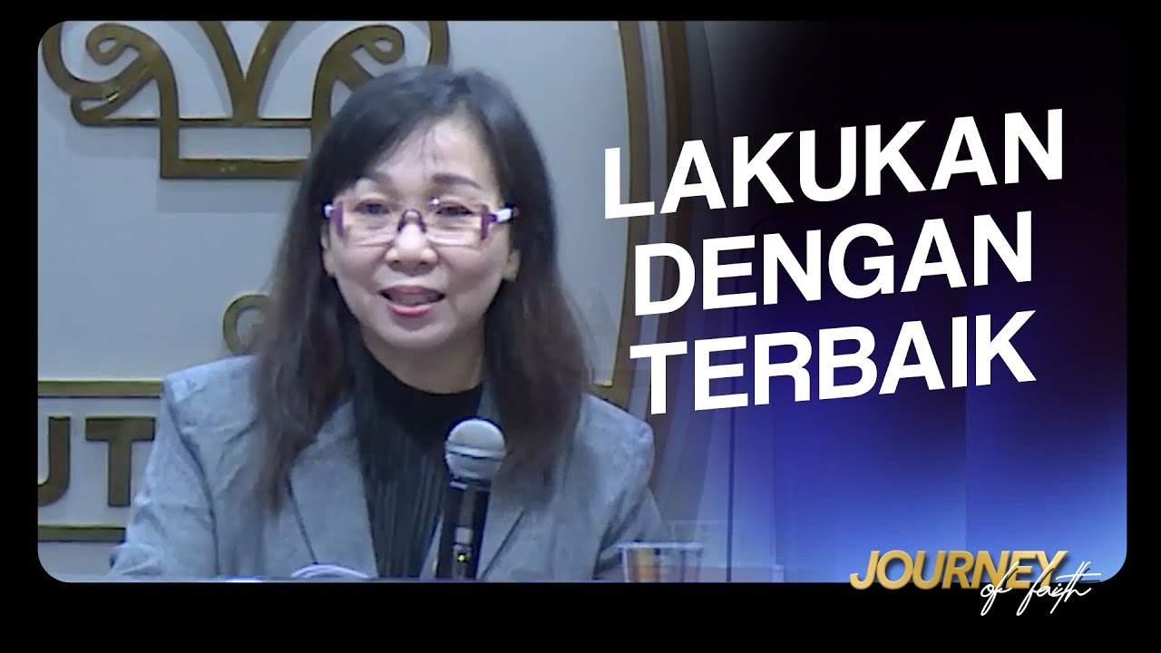 LAKUKAN DENGAN TERBAIK - Ps. Ruth Julia