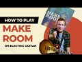 Make Room - electric guitar tutorial