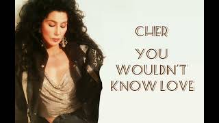 You Wouldn&#39;t Know Love - Cher | Lyric Video