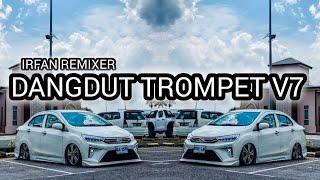 Download lagu DJ DANGDUT TROMPET V7 FOR IRFAN REMIXER mp3 Download lagu DJ DANGDUT TROMPET V7 FOR IRFAN REMIXER mp3