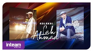 Download lagu KOLEKSI LAH AHMAD ( Audio Jukebox) mp3