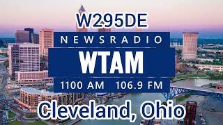WTAM-AM 1100 Cleveland, Ohio - W295DE 106.9 Cleveland, Ohio NewsRadio WTAM 1100