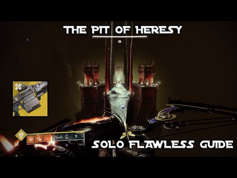 Pit Of Heresy Dungeon : Solo Flawless Guide [Destiny 2 : Lightfall]