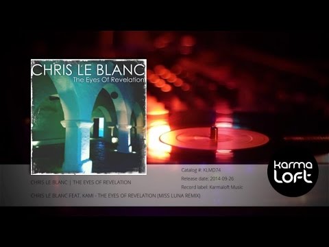 The Eyes Of Revelation (Miss Luna Remix) | Chris Le Blanc