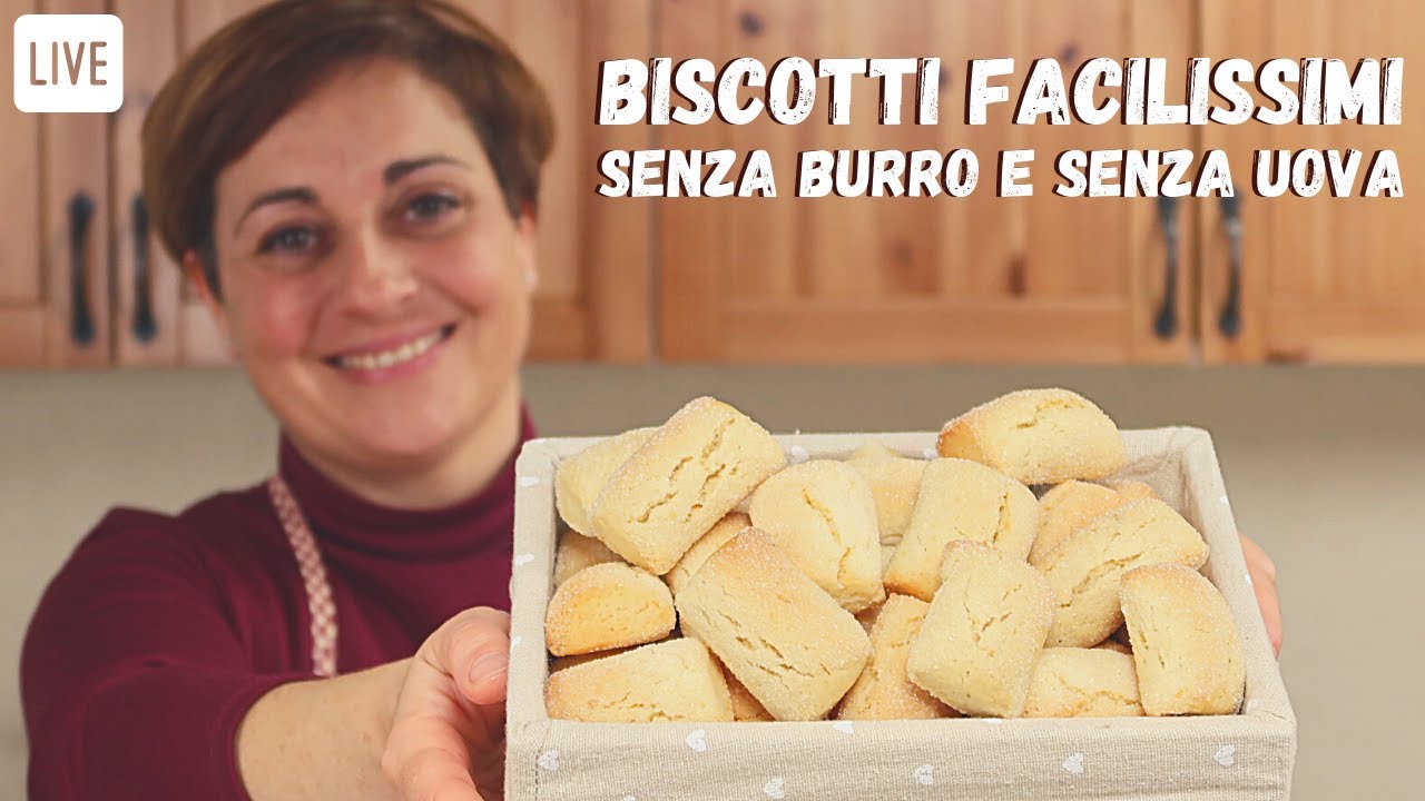 BISCOTTI FACILISSIMI Ricetta Senza  Uova e Senza Burro - Live Fatto in Casa da Benedetta