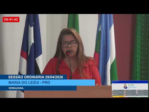  SESSÃO DIA 29/04/2026 – II PRONUNCIAMENTO DA VEREADORA MARIA DO LEZUI
