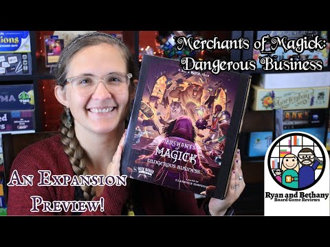 Ryan and Bethany preview Merchants of Magick: Dangerous Business!