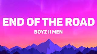Download lagu Boyz II Men - End Of The Road (Lyrics) mp3 Download lagu Boyz II Men - End Of The Road (Lyrics) mp3