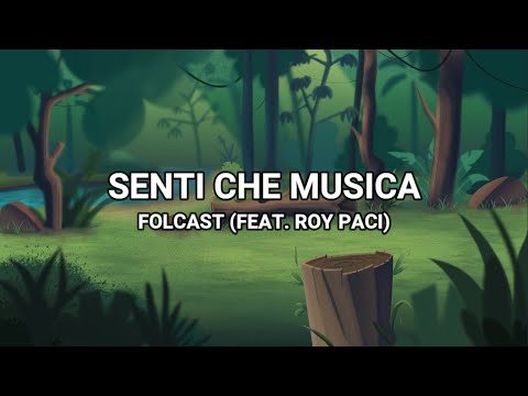 Senti Che Musica (Feat. Roy Paci) - Folcast (Lyrics/Testo)