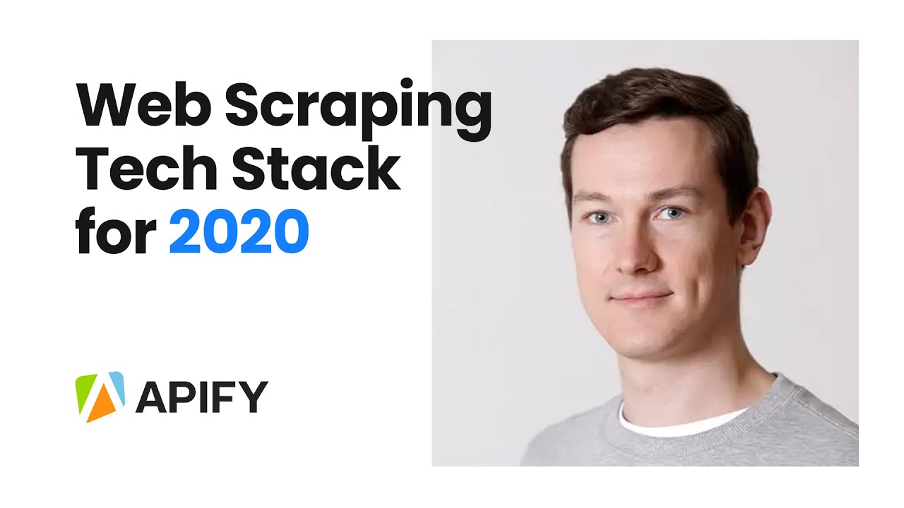 Web Scraping Tech Stack for 2020: secrets you can't afford to miss