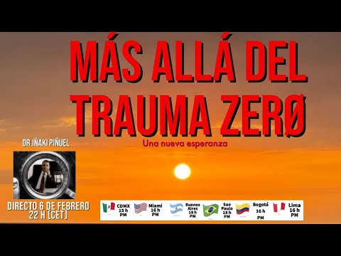 MÁS ALLÁ DEL TRAUMA ZERO. UNA NUEVA ESPERANZA.