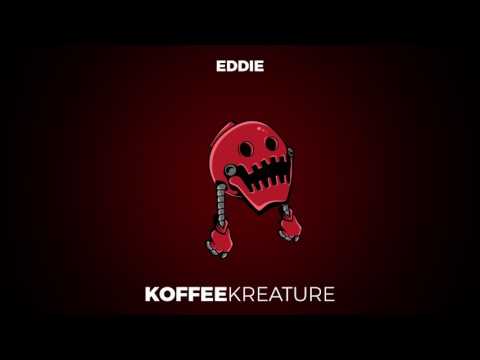 EDDIE - Koffee Kreature