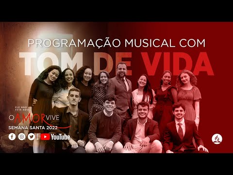 Musical com Tom de Vida | 16/04/2022