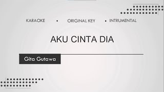 Aku Cinta Dia - Gita Gutawa (Karaoke | Instrumental)