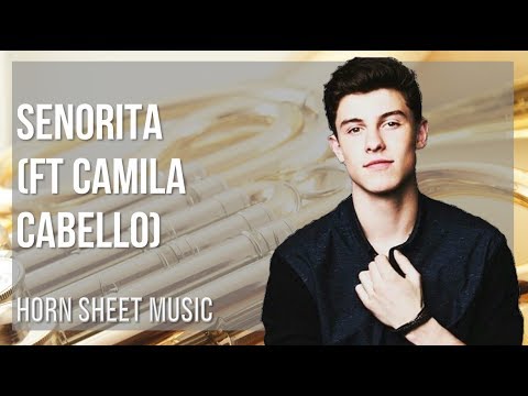 Horn Sheet Music: How to play Senorita (ft Camila Cabello) by Shawn Mendes