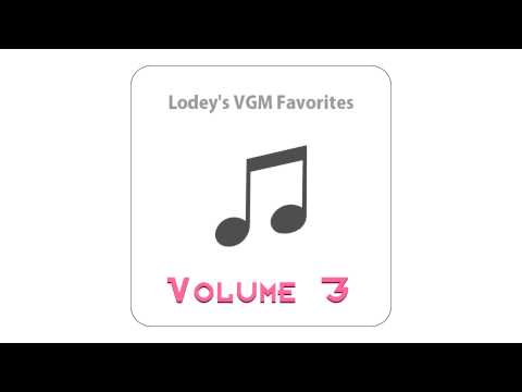 Lodey's VGM Favorites 3