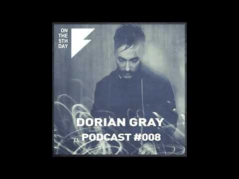 On the 5th Day Podcast #008 - Dorian Gray