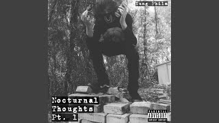Nocturnal Thoughts, Pt. 1