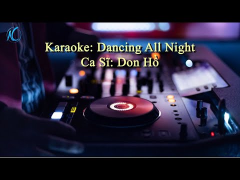 Karaoke Dancing all night | Don Hồ.