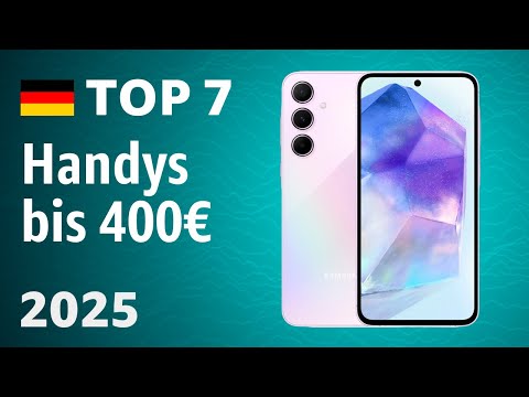 TOP–7. Beste Handys bis 400€ – Test und Vergleich im Januar 2025!