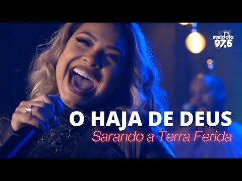 Sarando a Terra Ferida - The Haja of God #Live
