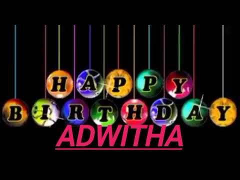 Adwitha Name Happy Birthday to you Video Song Happy Birthday  Song With Names