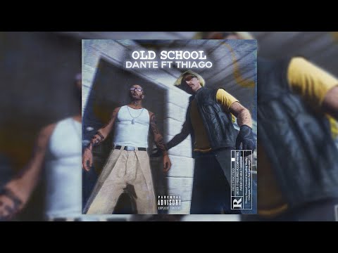 Dante ft.Cabròn, Thiago - Old School (Official Music Video)