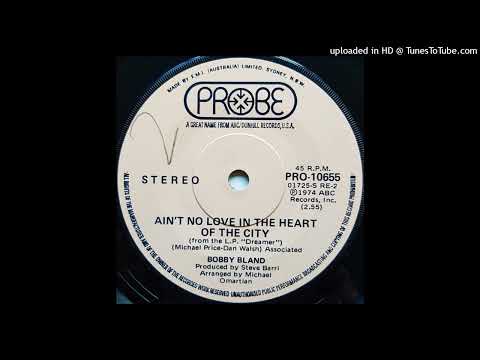 Bobby Bland - Ain't No Love in the Heart of the City (Extended 1974)