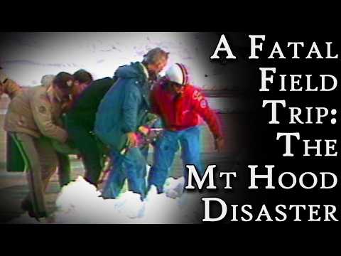 A Fatal Field Trip: The Mount Hood Disaster | Fascinating Horror