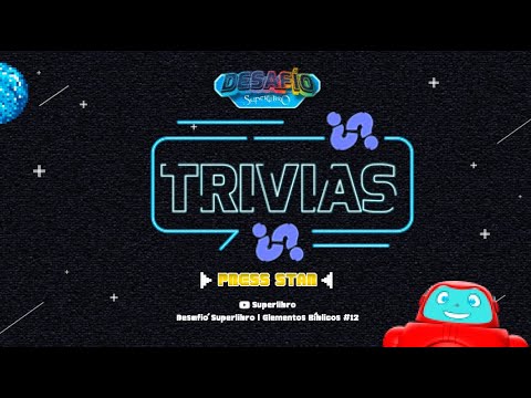 Superlibro │Desafío Superlibro │Trivias