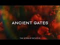 Ancient Gates - The Worship Initiative (Lyric Video) | 4K Ultra HD