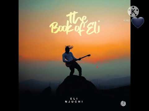 Eli Njuchi - I know (Audio Officials)