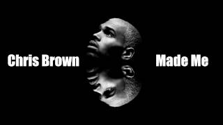 Chris Brown - Made Me ft. Trey Songz (Lyrics On Screen)