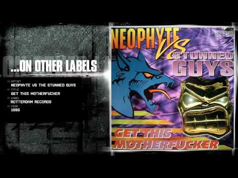 Neophyte vs The Stunned Guys - Get this motherfucker