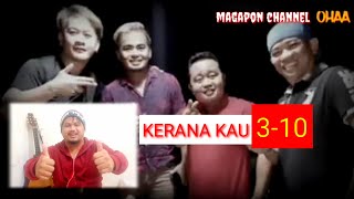 Download lagu GANDINGAN MANTAP 4 ARTIS SABAHAN-OHAA-KERANA KAU 3-10 mp3
