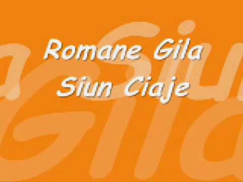 Romane Gila Siun Ciaj