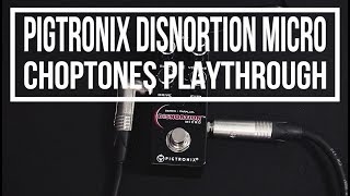Video thumbnail for Pigtronix Disnortion Micro Fuzz/Overdrive | Playthrough by ChoptonesOfficial