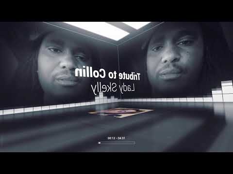 Lady Skelly Tribute to Collin