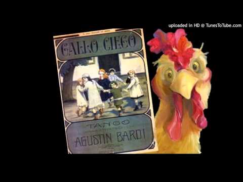 Today's Tango Is... Gallo Ciego - Francisco Canaro 10-11-1927