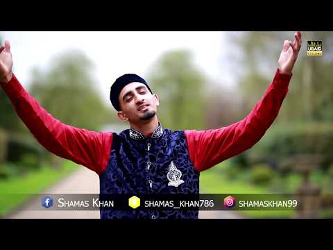 Official | Habibi Ya RasoolAllah | English | Shamas Khan | Watch In *HD*