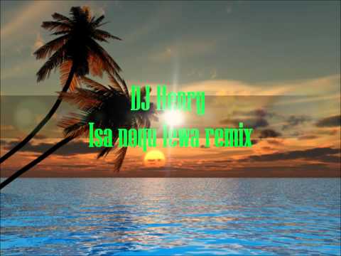 dj henry - isa noqu lewa remix