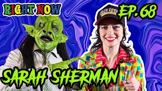 Sarah Sherman & a Goblin Make SNL Squirm | Ep 68 | Right Now Podcast