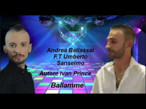 Andrea Bellassai F.t Umberto Sanselmo - Ballamme /2021 #ballamme #neomelodici #andreabellassai