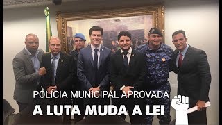 CCJ APROVA A POLÍCIA MUNICIPAL