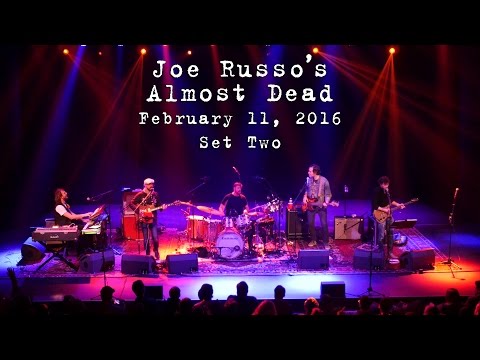 Joe Russo's Almost Dead: 2016-02-11 - New Haven, CT (Set 2) [4K]