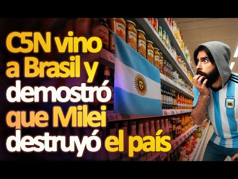 #c5nenvivo vino a Brasil y demostró que Milei destruyó a Argentina
